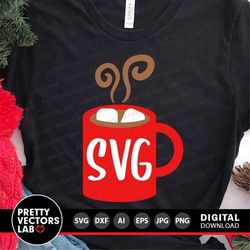 Hot Cocoa Svg, Hot Chocolate Mug Svg, Winter Cut Files, Coffee Cup Svg, Christmas Svg Dxf Eps Png, Cute Holiday Clipart,