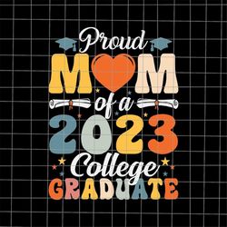 Proud Mom Of A 2023 College Graduate Svg, Summer Break Svg, Last Day Of School Teacher Svg, Teacher Life Svg, Day Of Sch