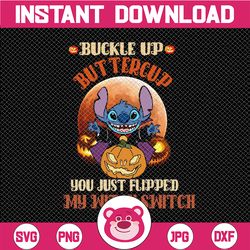 Buckle Up Buttercup You Just Flipped My Witch Switch PNG, Stitch Png, Cartoon clipart, Characters Friends, Halloween
