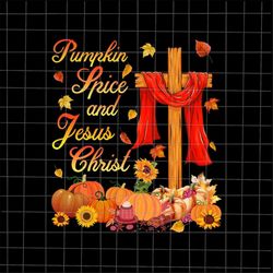 Pumpkin Spice and Jesus Christ Png, Fall Autumn Season Christian Png, Fall Jesus Colors Png, Jesus Quote Autumn Png, Jes