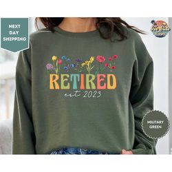 Personalized Retired 2023 Sweatshirt, Gifts For Women, Retirement Party Tee, Retired Teacher Sweatshirt