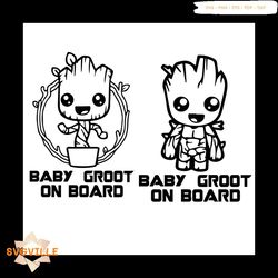 Baby Groot Svg, Baby On Board Svg, Marvel Character Svg, Groot Svg,
