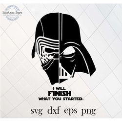 I will finish what you started, star svg, dark side svg, war svg, cut file, silhouette, svg file for cricut
