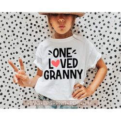 One Loved Granny Svg, Valentine's Day Svg, Valentine Granny Svg Cut File for Cricut or Silhouette, Grandma Svg, Granny S