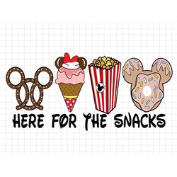 Here For The Snacks Svg, Mouse Snacks Svg, Mouse Food Svg, Magical Kingdom Svg, Family Vacation Svg, Svg, Png Files For