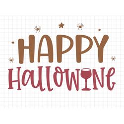 Happy Hallowine SVG, Halloween Svg, Fall Svg, Fall PNG, Autumn Svg, Halloween Saying SVG, Halloween printable, Halloween