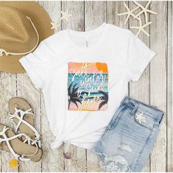 Sunset Sunshine Shirt, Summer Shirt Vacation, Sunset Sunshine Shirt For Beach Lovers For Sunset, Summer Unisex Shirt, Be