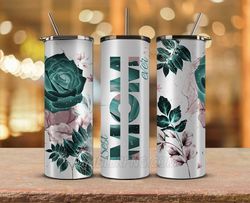 Mother's Day Tumbler Wrap, Mom Tumbler Png 05