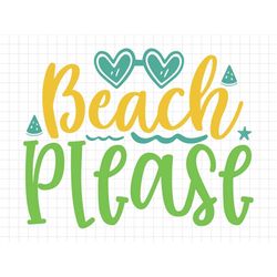 Beach Please SVG, Beach svg, Summer svg, Summer Cut Files, Cricut Svg Png Digital Download, Summer Quotes, Silhouette sv