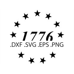 1776 - Digital Download, Instant Download, svg, dxf, eps & png files included!
