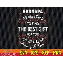 Funny FathersDay Birthday For Grandpa From GrandDaughter Son Svg, Eps, Png, Dxf, Digital Download