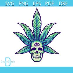 Cannabis Leaves Skull Pot Marijuana Svg, Cannabis Svg, Skull Pot Svg