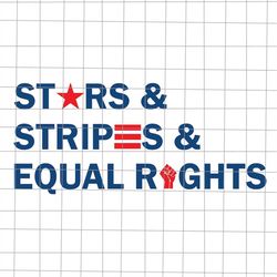 Stars Stripes And Equal Rights Svg, Pro Roe 1973 Svg, Prochoice Svg, Feminism Reproductice Right Svg, Women's Rights Fem