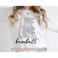 Live Love Baseball Svg,Baseball Svg Cut File,Baseball Shirt Cut File,Baseball Mom Svg Cricut - Cut - Silhouette File Vec