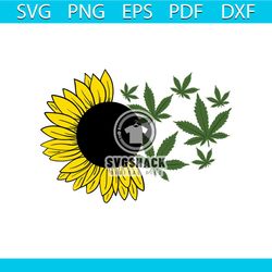 Funny Sunflower And Cannabis Leaves Svg, Cannabis Svg