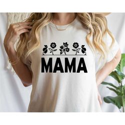 Mama SVG PNG | Wild Flower Svg | Mom Shirt Svg | Mother's Day Gift | Girl Mama | Cut File For Cricut, Sublimation, Digit
