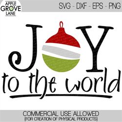 Joy To The World Svg - Joy Svg - Christmas Svg - Christmas Ornament Svg - Ornament Svg - Christmas Sign - Christmas Shir