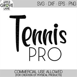 Tennis Pro Svg - Tennis Svg - Tennis Cut File - Tennis Clip Art - Tennis Shirt Svg - Tennis Season SVG - Sports Svg Eps