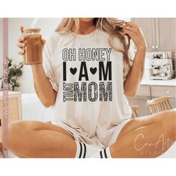 Oh Honey I Am That Mom Svg Png, Funny Mom Quotes and Sayings, Gift for Mama, Mom Life Svg Cut File for Cricut, Leopard P