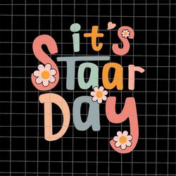 It's Staar Day Svg, Teacher Testing Day Svg, Rock The Test Svg, Testing Day Svg, Test Day Svg, School Day Svg, Teacher D
