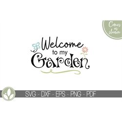 Welcome to my Garden Svg - Garden Svg - Spring Svg - Gardening Svg - Garden Sign Svg - Flower Garden Svg - Welcome Sign
