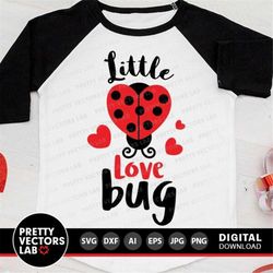 Little Love Bug Svg, Valentine's Day Cut Files, Baby Svg, Valentine Quote Svg, Ladybug Svg Dxf Eps Png, Toddler Clipart,
