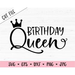 birthday queen svg birthday girl cut file birthday squad shirt it's my birthday baby girl bodysuit party decor silhouett