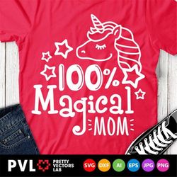 Magical Mom Svg, Unicorn Mom Svg, Mother's Day Svg, Mommy Life Saying, Funny Mom Shirt Svg Dxf Eps, Birthday, Silhouette