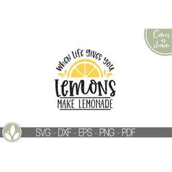 When Life Gives You Lemons Svg - Lemonade Svg - Lemon Svg - Lemonade Png - Lemons Svg - Make Lemonade Svg - Lemonade Sig
