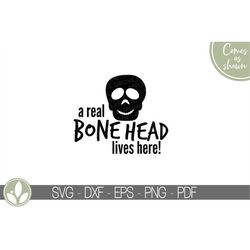 Skull Svg - Halloween Svg - Bonehead Lives Here Svg - Skull Crossbones Svg - Skeleton Svg - Halloween Skeleton Svg - Hal