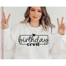 Birthday Crew Svg Png, Birthday Svg, Birthday Shirt Svg, Quotes and Sayings Svg Cut File for Cricut, Silhouette Eps Dxf