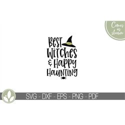 Happy Haunting Svg - Halloween Svg - Best Witches Svg - Witch Svg - Halloween Sign Svg - Halloween - Best Witches Happy