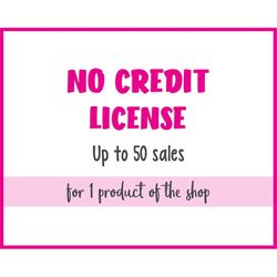 No Credit License - Up to 50 sales - License valid for 1 product of the shop