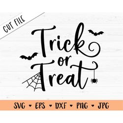 Trick or Treat SVG Halloween cut file Halloween quotes Kid Boy Girl cute shirt Scary design Bat Spider web Silhouette Cr