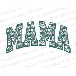 Floral Mama PNG, Retro Mama Png, Mama Flower Png, Mom Sublimation Png, Mama Shirt Design, Mother's Day Png, Sublimation