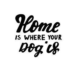 Home is where your dog is svg, Pet Svg, Dog Svg, Cute Dog Svg