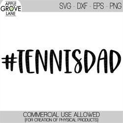 tennis svg - hashtag tennis svg - tennis dad svg - tennis shirt svg - tennis sign svg - tennis ball svg - tennis coach s