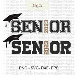 Senior 2023 SVG, Graduation SVG, Class of 2023 SVG, png, eps, dxf, studio.3 Cut files for Cricut and Silhouette, Clipart
