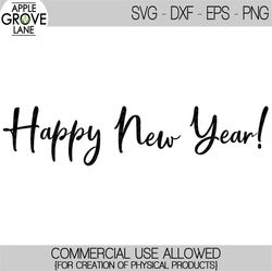 Happy New Year Svg - New Year Svg - New Years Eve Svg - New Years Party Svg - New Years Shirt Svg - Party Svg - Svg Eps