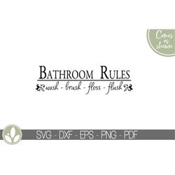 Bathroom Rules Svg - Bathroom Svg - Wash Brush Floss Flush Svg - Bathroom Sign Svg - Bath Svg - Kids Bathroom Svg - Bath