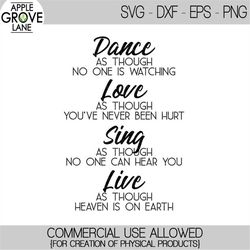 Dance as though no one is watching SVG - Dance Svg - Dancer Svg - Dance Love Sing Live SVG - Dancing Svg - Dance Team Sv