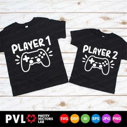 Player 1 Svg, Player 2 Svg, Video Game Controller Svg, Funny Quote Cut Files, Gamer Svg Dxf Eps Png, Family Shirt Design
