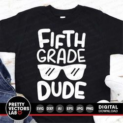 Fifth Grade Dude Svg, Back To School Svg, 5th Grade Svg, School Svg, Boys Svg Dxf Eps Png, First Day of School Cut Files