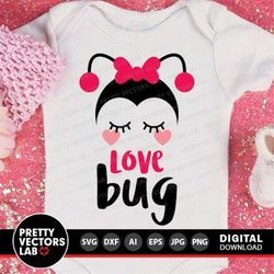 Love Bug Svg, Valentine's Day Cut File, Girls Svg Dxf Eps Png, Baby Valentine Svg, Cute Beetle Clipart, Toddler Quote Sv