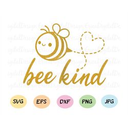 Be Kind SVG Bee Kind cut file Kindness T-shirt Cute bee cutting file Kawaii Honeybee svg Spring Animal Silhouette Cricut