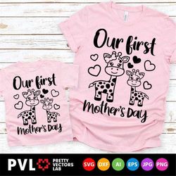 Our First Mother's Day Svg, Mother's Day Cut Files, Mommy & Me Svg, Dxf, Eps, Png, Giraffe Svg, New Mom and Baby Girl Sv