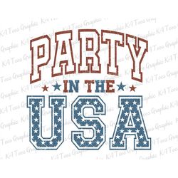 Party In The USA PNG, America Png, Retro 4th Of July Png, Fouth Of July Png, Independence Day Png, Patriotic Shirt, Prin