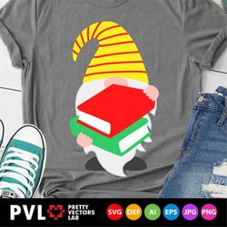 Back to School Gnome Svg, Gnome with Books Svg, Teacher Svg, Dxf, Eps, First Day of School, Kids Svg, 1st Day, Cricut, S