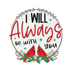 I Will Always Be With You Png, Christmas Png, Xmas Png, Red Berries Png, Christmas Gift Png