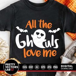 All The Ghouls Love Me Svg, Halloween Cut Files, Boy Ghost Svg, Dxf, Eps, Png, Spooky Ghoul Svg, Boys Svg, Baby, Kids Sv